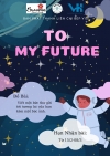 KẾ HOẠCH TỔ CHỨC CUỘC THI “TO MY FUTURE”